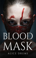 Blood Mask