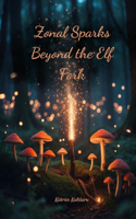 Zonal Sparks Beyond the Elf Fork