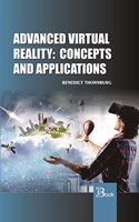 Advanced Virtual Reality: Concepts and Applications