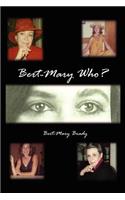 Bert-Mary Who?