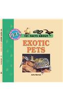 101 Facts About Exotic Pets (101 Facts About Pets)