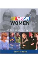 NASCAR Women: At the Heart of Racing