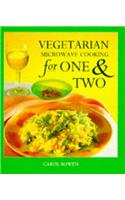 Vegetarian Microwave Cooking for 1 and 2