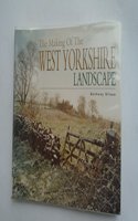 The Making of the West Yorkshire Landscape
