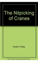 The Nitpicking of Cranes