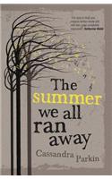 Summer We All Ran Away