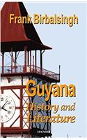 Guyana: History And Literature