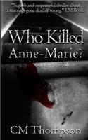 Who Killed Anne-Marie?