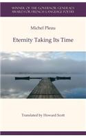 Eternity Taking Its Time