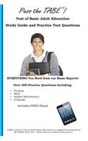 Pass the Tabe! Test of Adult Basic Education Study Guide and Practice Questions