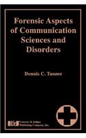Forensic Aspects of Communication Sciences and Disorders