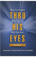 Thru His Eyes