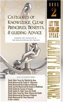 Categories of Knowledge, Clear Principles, Benefits, and Guiding Advice: Let the Scholars Speak - Clarity and Guidance (Book 2)(2 Let the Scholars Speak)