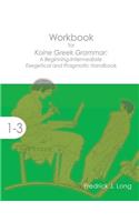 Workbook for Koine Greek Grammar