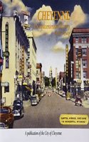 Cheyenne: A Sesquicentennial History
