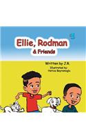 Ellie, Rodman & Friends