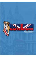 LONDON Notebook: Featuring media sensation JAXSONthebulldog. Lined Travel writing notebook, including a funny and inspirational quote. For School, Office, or Home! (