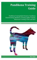 Pandikona Training Guide Pandikona Training Book Features: Pandikona Housetraining, Obedience Training, Agility Training, Behavioral Training, Tricks and More
