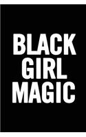 Black Girl Magic: Black Lives Matter Notebook/Journal/Diary, African American Notebook, Black History Month Journal, Black Pride Notebook, Melanin Notebook