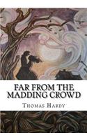 Far from the Madding Crowd