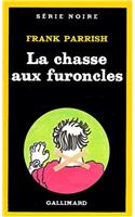Chasse Aux Furoncles