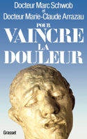 Pour vaincre la douleur