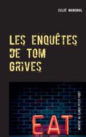 Les enquêtes de Tom Grives