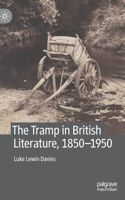 The Tramp in British Literature, 1850—1950