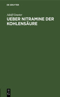Ueber Nitramine Der Kohlensäure: Inaugural-Dissertation
