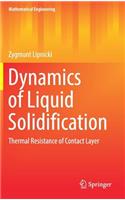 Dynamics of Liquid Solidification