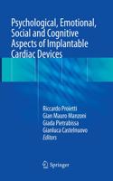 Psychological, Emotional, Social and Cognitive Aspects of Implantable Cardiac Devices