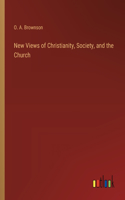 New Views of Christianity, Society, and the Church