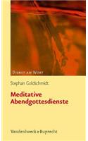 Meditative Abendgottesdienste