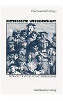 Entfesselte Wissenschaft
