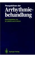Perspektiven Der Arrhythmiebehandlung
