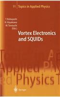 Vortex Electronics and Squids