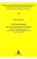 Die Rechtswahl im internationalen Erbrecht
