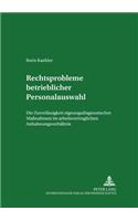 Rechtsprobleme Betrieblicher Personalauswahl
