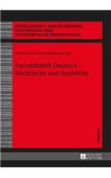 Fachdidaktik Deutsch - Rueckblicke und Ausblicke