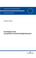Grundlagen eines europaeischen Gemeinnuetzigkeitsstatuts