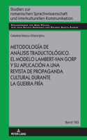 Metodología de análisis traductológico. El modelo Lambert-Van Gorp y su aplicación a una revista de propaganda cultural durante la Guerra Fría