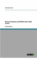 Business Analyse und CRM bei der Credit Suisse