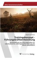Trainingskonzept - Führungskräfteentwicklung: (German)
