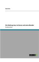 Die Stellung Jesu im Koran und seine Wunder