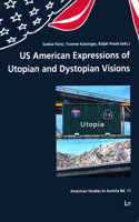 Us American Expressions of Utopian and Dystopian Visions, 17