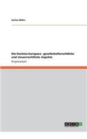Die Societas Europaea - gesellschaftsrechtliche und steuerrechtliche Aspekte