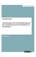 Auswirkungen der McDonaldisierung auf die verschiedenen Fast Food-Kulturen in Deutschland