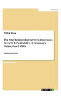 Inter-Relationship between Innovation, Growth & Profitability of Germany's Online-Based SMEs: An Empirical Study