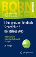 Losungen Zum Lehrbuch Steuerlehre 2 Rechtslage 2015