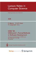 VDM '90. VDM and Z - Formal Methods in Software Development